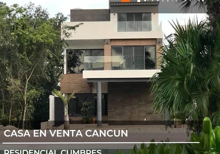 HERMOSA CASA EN VENTA RESIDENCIAL CUMBRES CANCUN